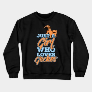 Just A Girl Who Loves Geckos Animal Lover Gift Crewneck Sweatshirt